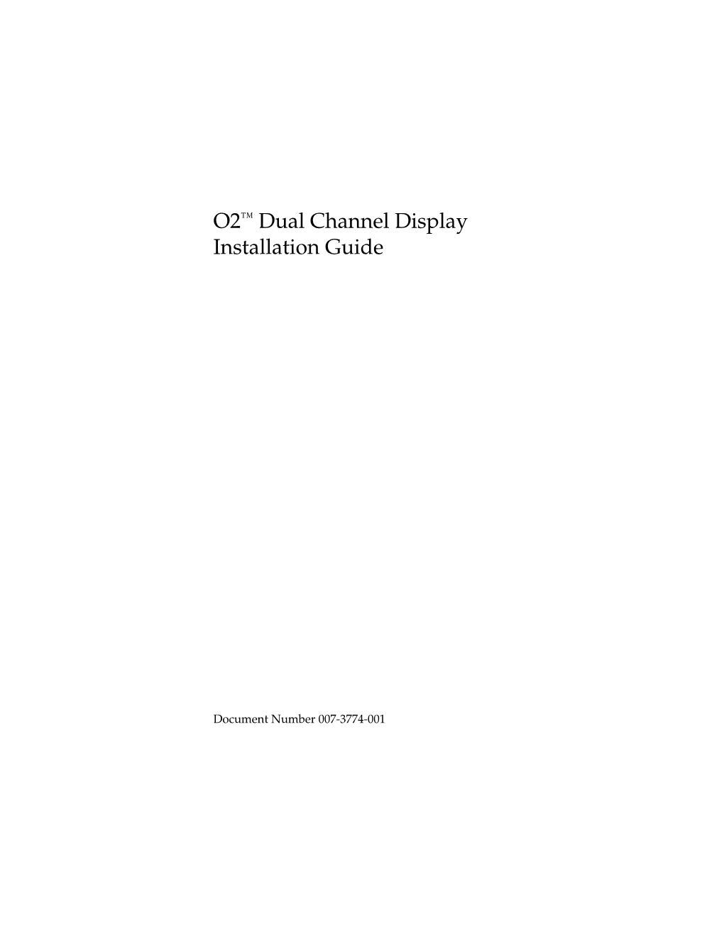 O2™ Dual Channel Display Installation Guide