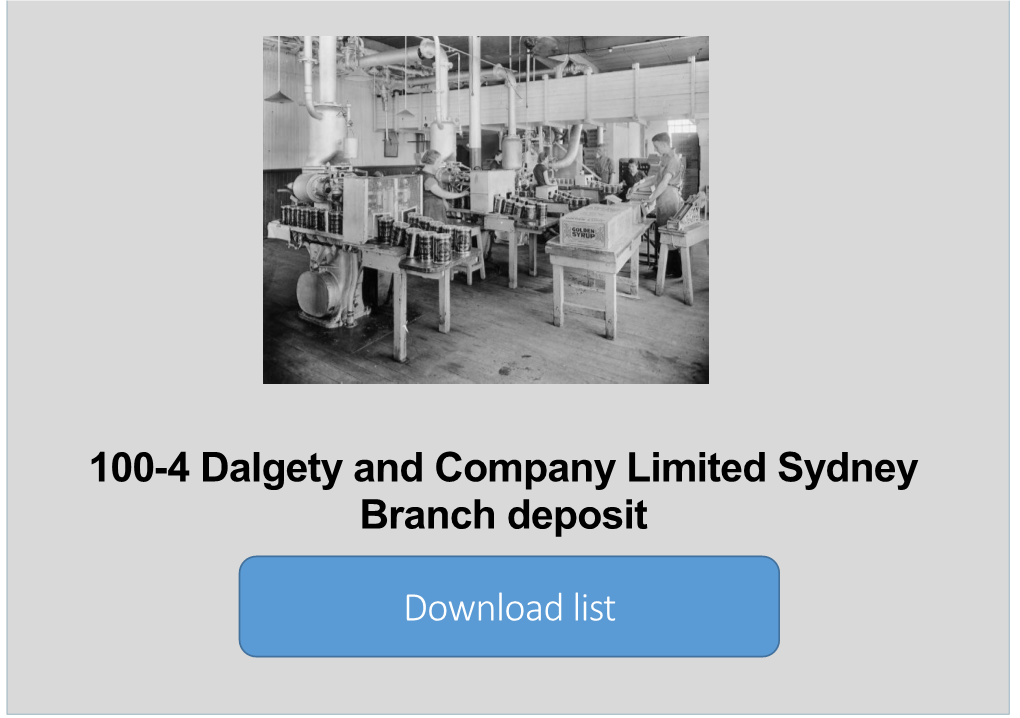 100-4 Dalgety and Company Limited Sydney Branch Deposit Download List