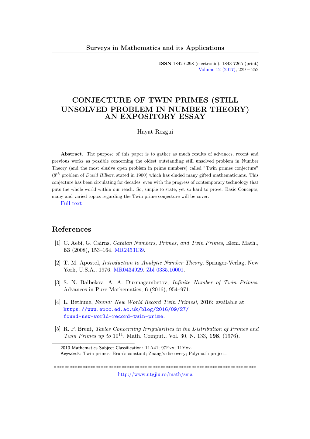 Conjecture of Twin Primes (Still Unsolved Problem in Number Theory)