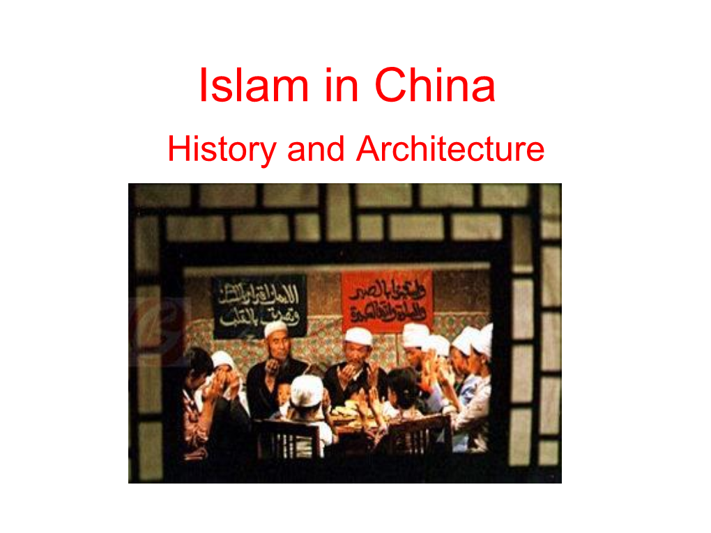 Islam in China History and Architecture the Distribution of Muslim in China