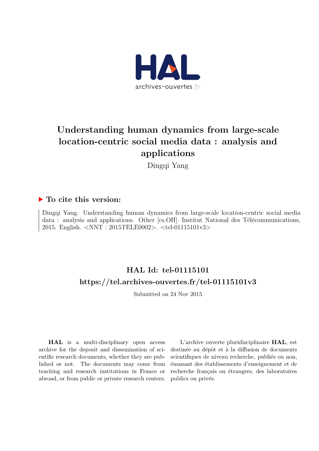 Understanding Human Dynamics from Large-Scale Location-Centric Social Media Data : Analysis and Applications Dingqi Yang