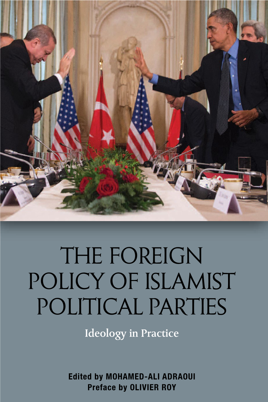 The Foreign Policy of Islamist Political Parties