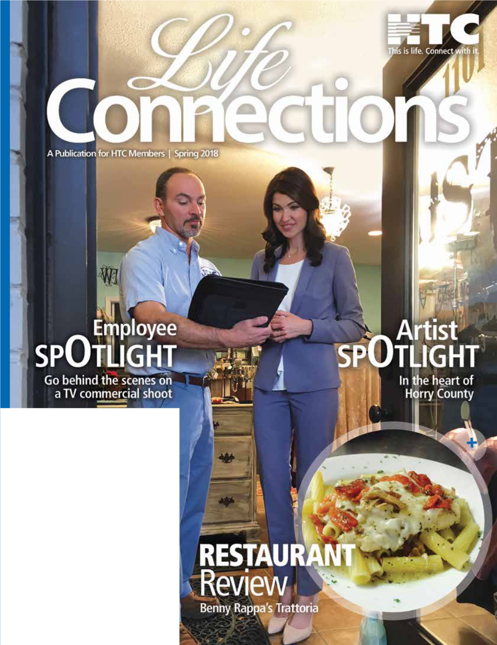 Spring 2018 Publisher Info: Life Connections, a Magazine for Cooperative Members, Is a Publication of HTC, Inc