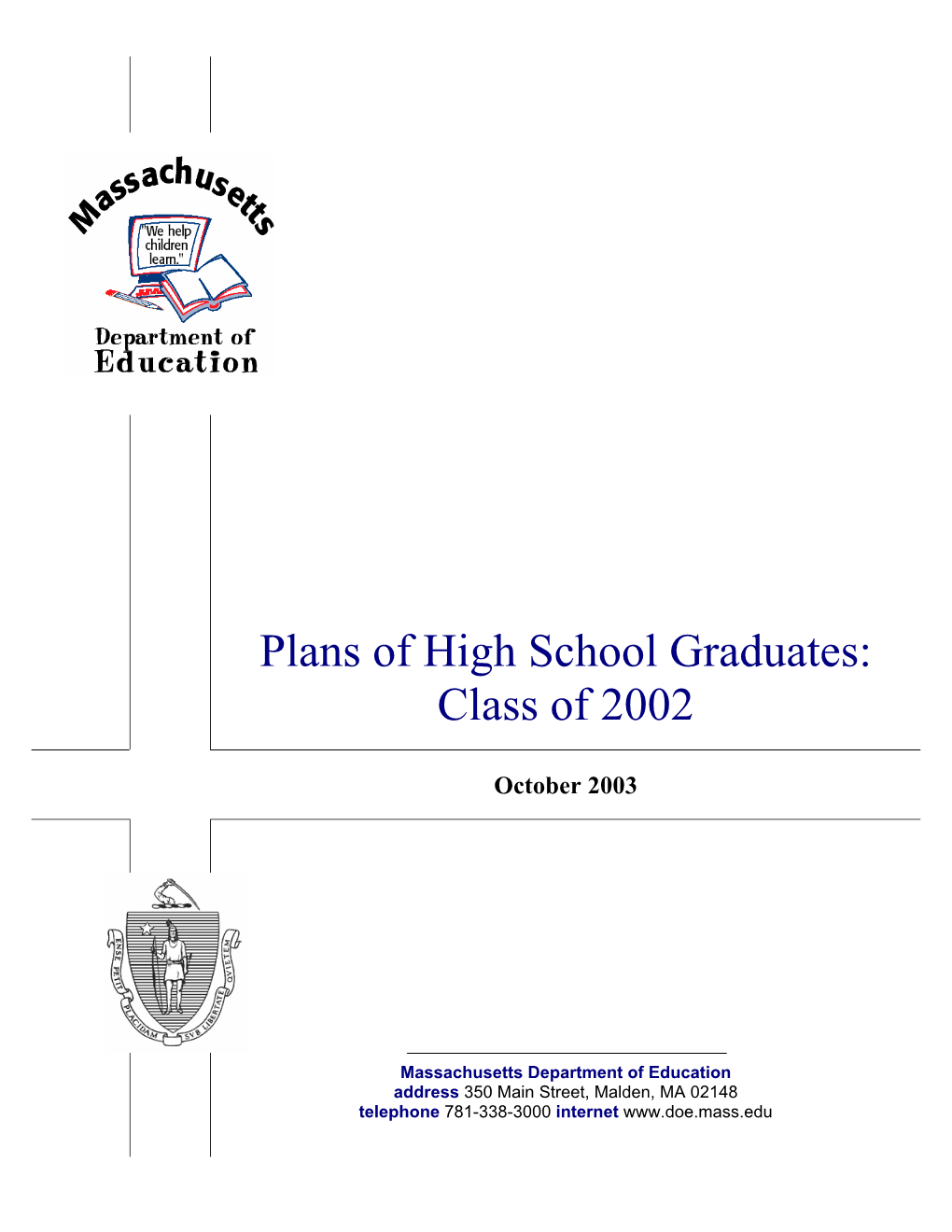 Plans of High School Graduates: Class of 2002