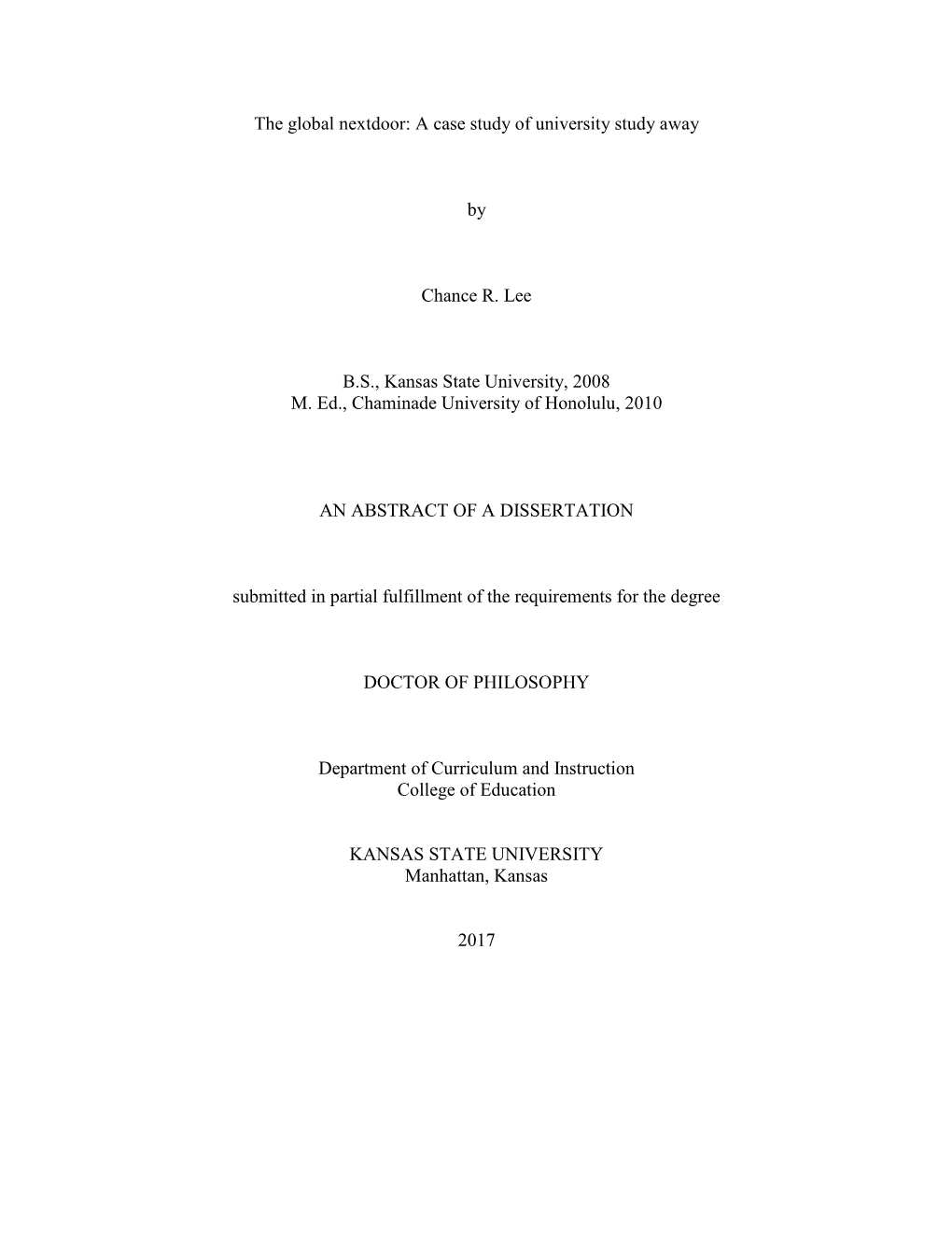 A Case Study of University Study Away by Chance R. Lee BS, Kansas State