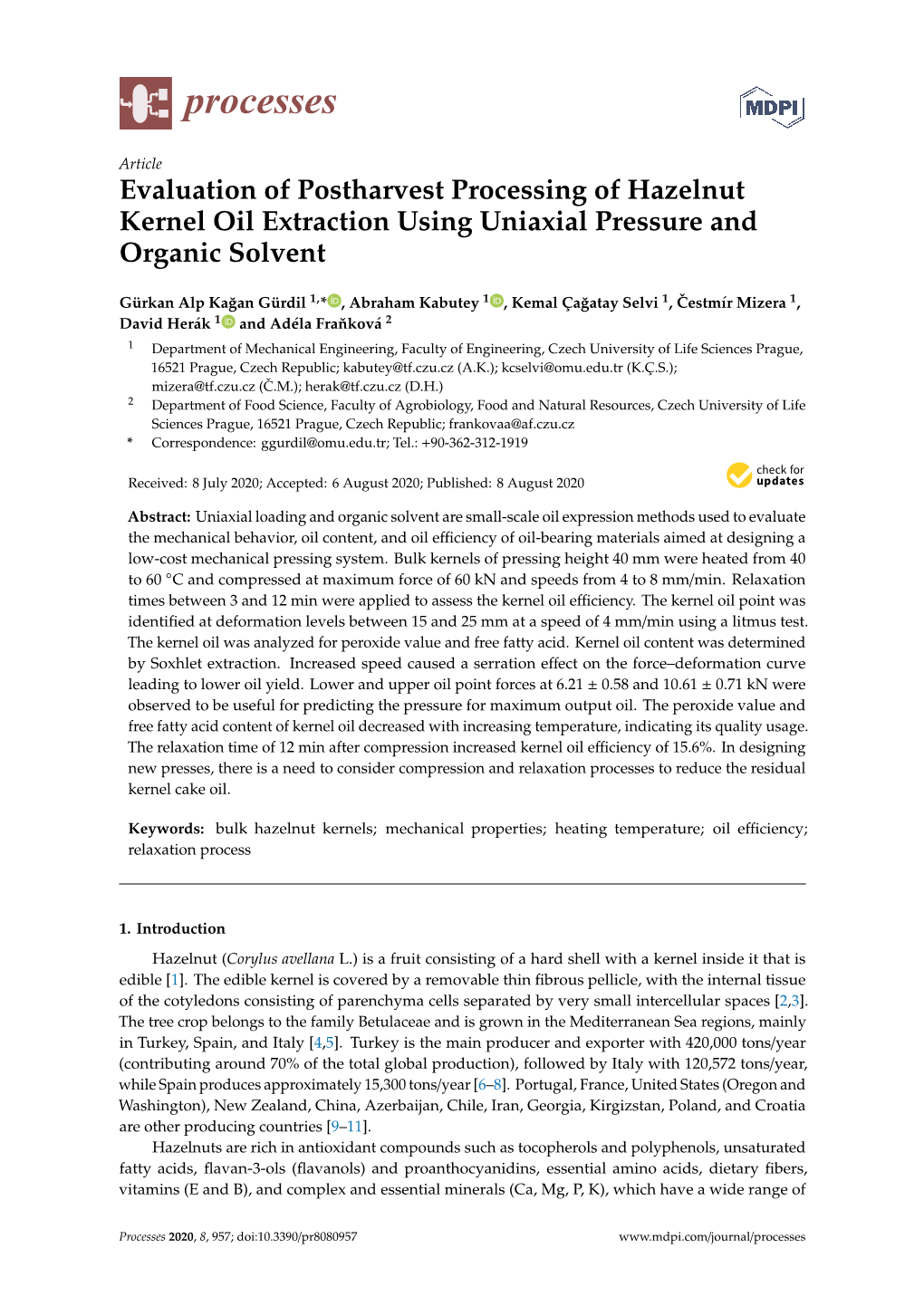 Evaluation of Postharvest Processing of Hazelnut Kernel Oil Extraction Using Uniaxial Pressure and Organic Solvent