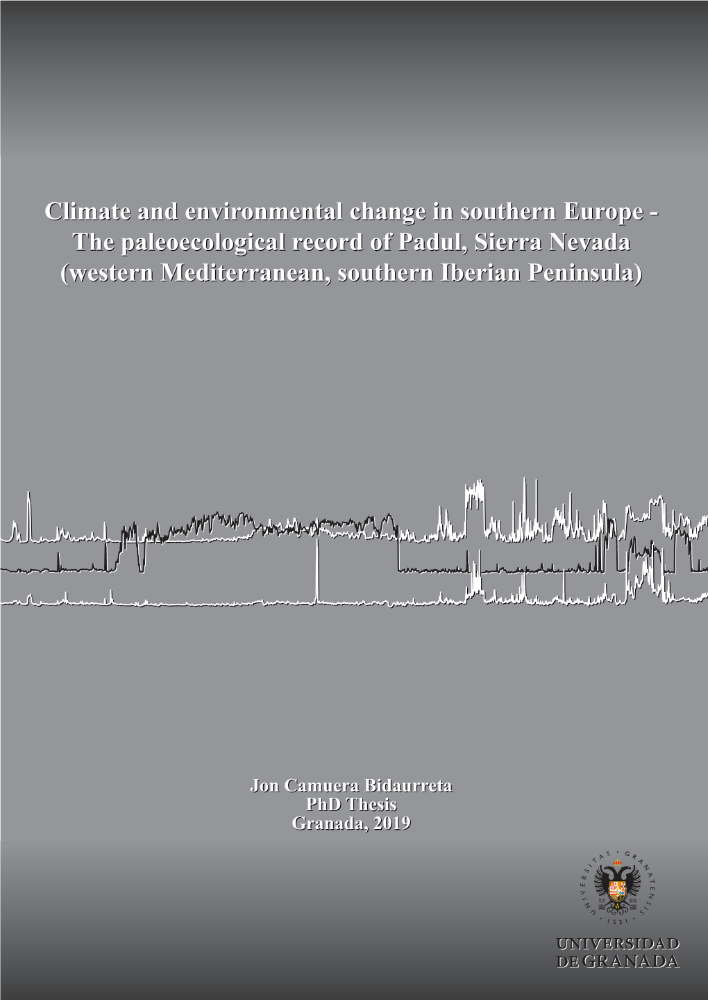 The Paleoecological Record of Padul, Sierra Nevada (Western Mediterranean, Southern Iberian Peninsula)