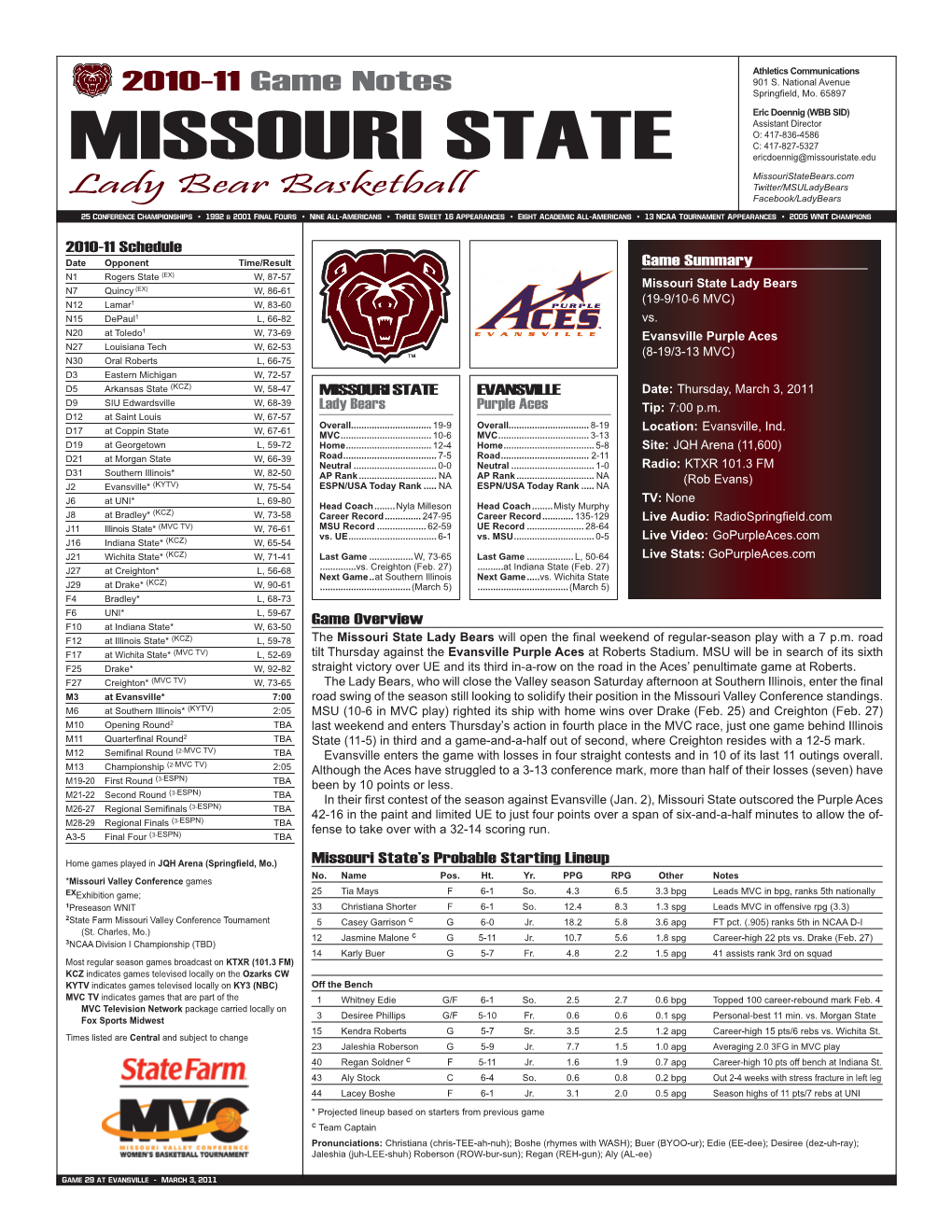 MISSOURI STATE Ericdoennig@Missouristate.Edu Missouristatebears.Com Twitter/Msuladybears Lady Bear Basketball Facebook/Ladybears