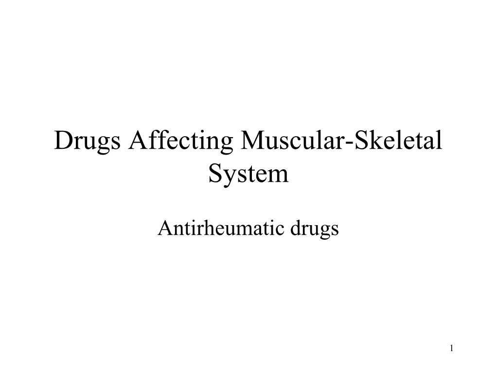 Drugs Affecting Muscular-Skeletal System