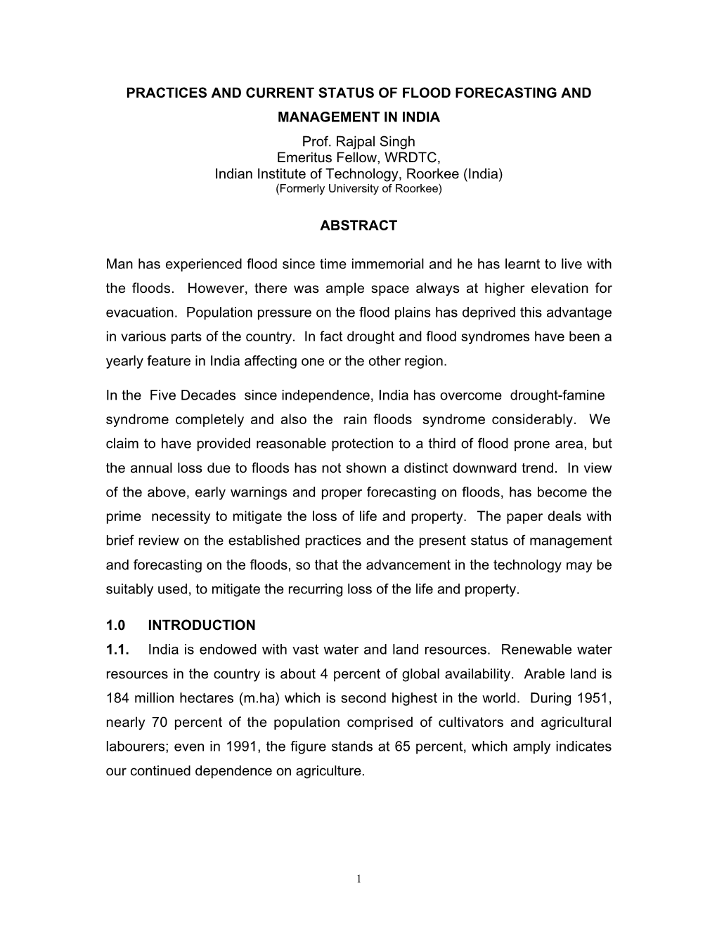 PRACTICES and CURRENT STATUS of FLOOD FORECASTING and MANAGEMENT in INDIA Prof