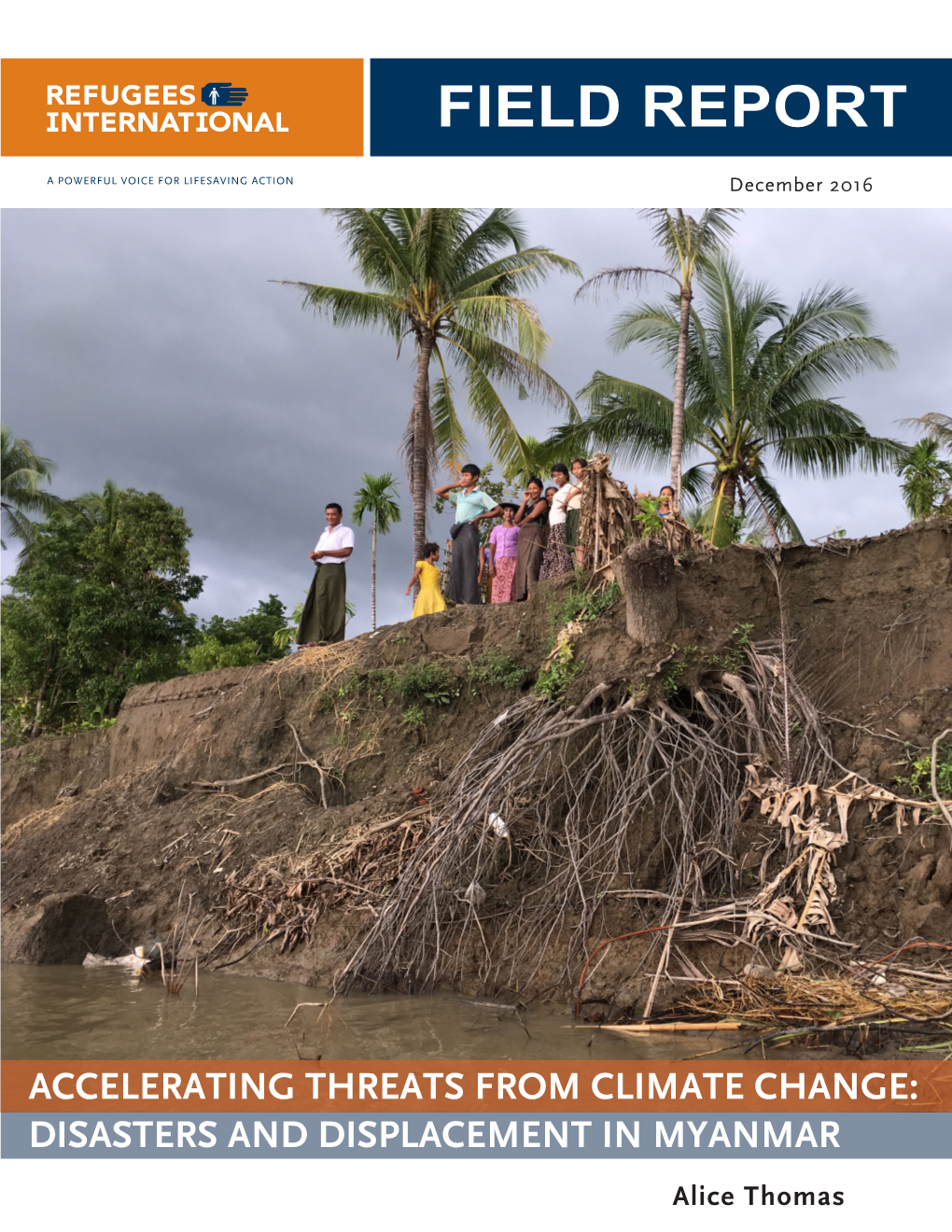 DISASTERS and DISPLACEMENT in MYANMAR Alice Thomas Front Cover: a Disaster-Affected Village in Mimbya Township, Rakhine State