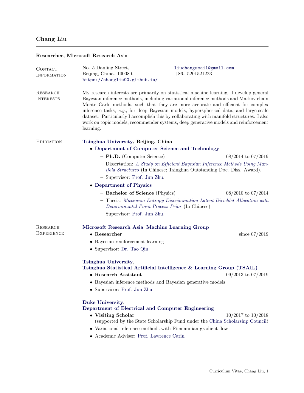 Curriculum Vitae, Chang Liu, 1 Publications [Google Scholar Proﬁle][Github] [1] Chang Liu, Jingwei Zhuo, and Jun Zhu