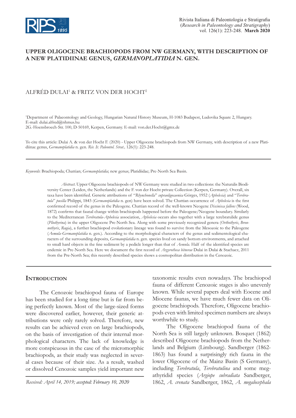 Upper Oligocene Brachiopods from Nw Germany, with Description of a New Platidiinae Genus, Germanoplatidia N. Gen. Alfréd Dulai1