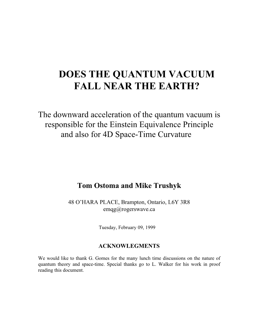 Does the Quantum Vacuum Fall Near the Earth?