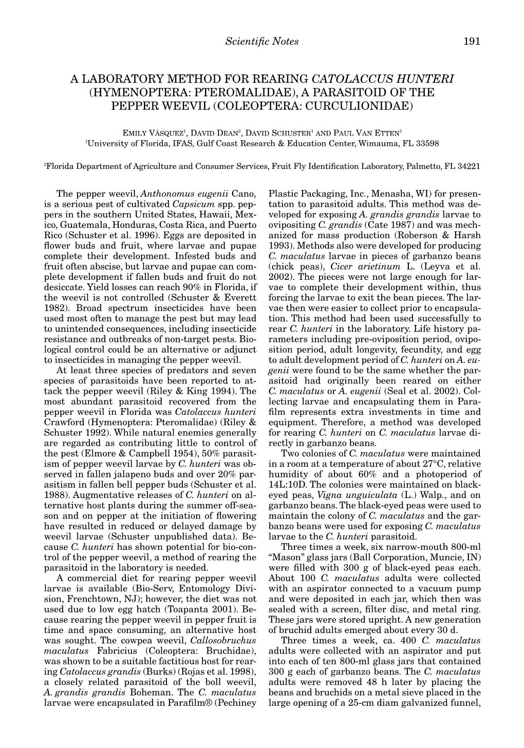 A Laboratory Method for Rearing Catolaccus Hunteri (Hymenoptera: Pteromalidae), a Parasitoid of the Pepper Weevil (Coleoptera: Curculionidae)