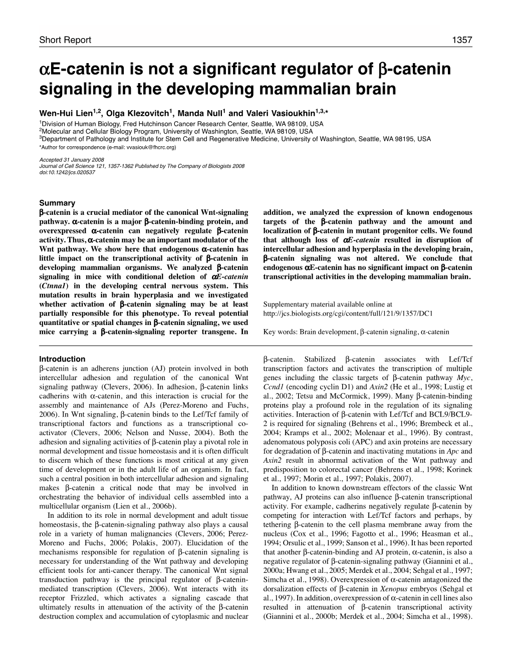 Αe-Catenin Is Not a Significant Regulator of Β-Catenin Signaling in the Developing Mammalian Brain