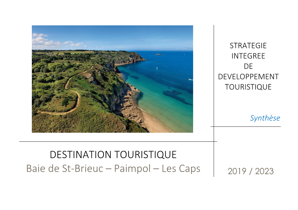 DESTINATION TOURISTIQUE Baie De St-Brieuc – Paimpol – Les Caps 2019 / 2023