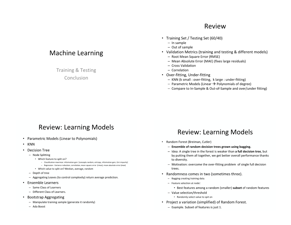 Machine Learning Review Review: Learning Models Review: Learning