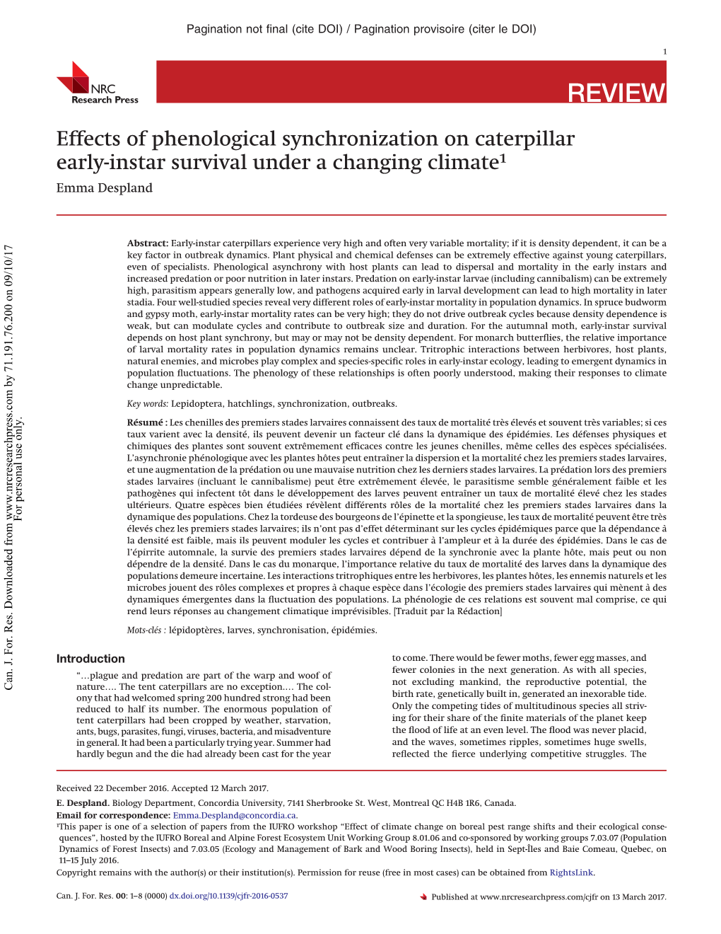 Effects of Phenological Synchronization on Caterpillar Early-Instar Survival Under a Changing Climate1 Emma Despland