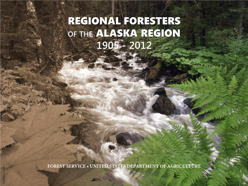 Regional Foresters of the Alaska Region 1905 - 2012
