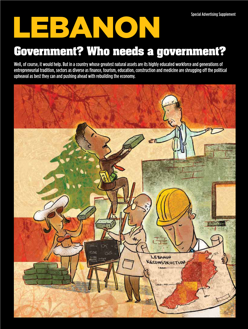 LEBANON Government? Who Needs a Government? Well, of Course, It Would Help
