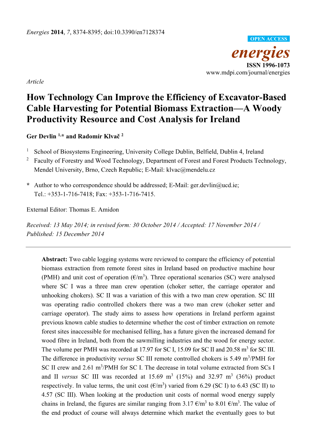 How Technology Can Improve the Efficiency of Excavator-Based Cable Harvesting for Potential Biomass Extraction—A Woody Product