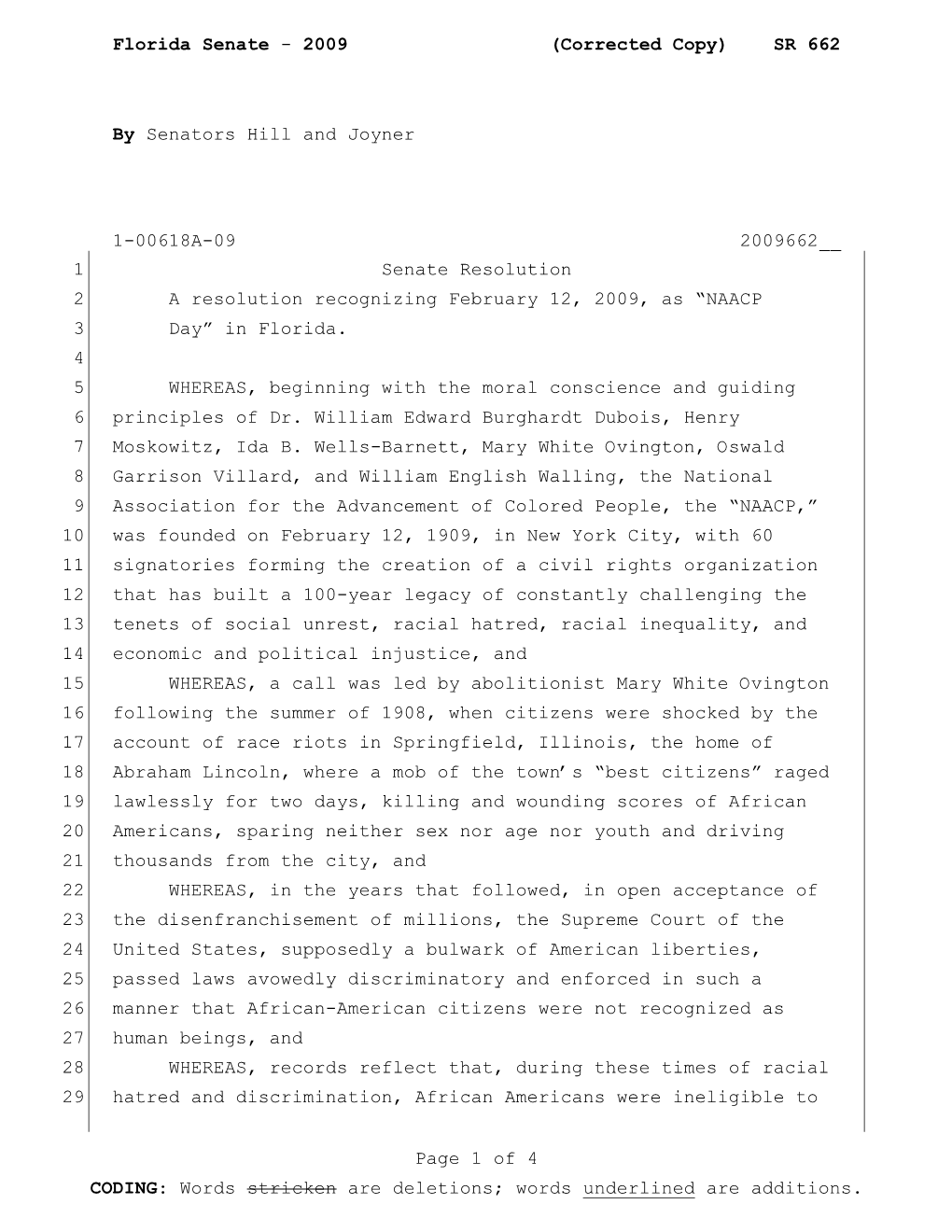 2009 (Corrected Copy) SR 662 by Senators Hill and Joyner 1-00618A-09 2009662__ Page 1 of 4 CODING: Words