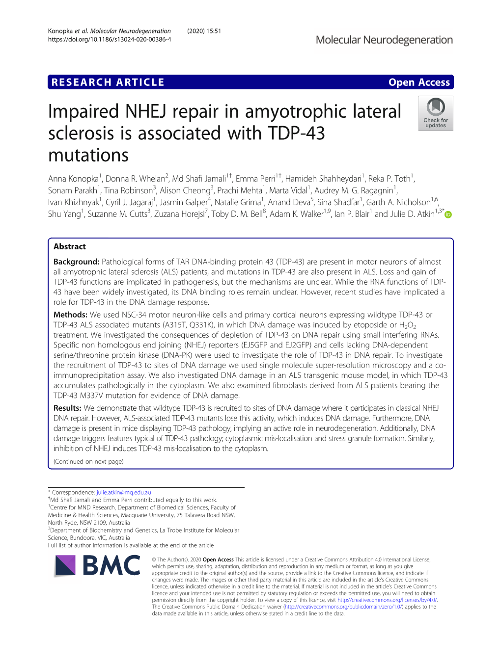 Impaired NHEJ Repair in Amyotrophic Lateral Sclerosis Is Associated with TDP-43 Mutations Anna Konopka1, Donna R
