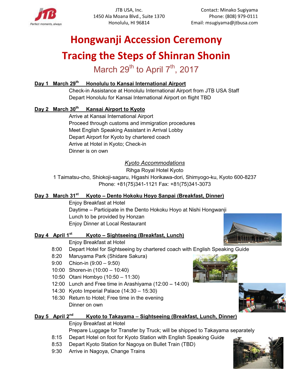 Hongwanji Accession Ceremony Tracing the Steps of Shinran Shonin March 29Th to April 7Th, 2017