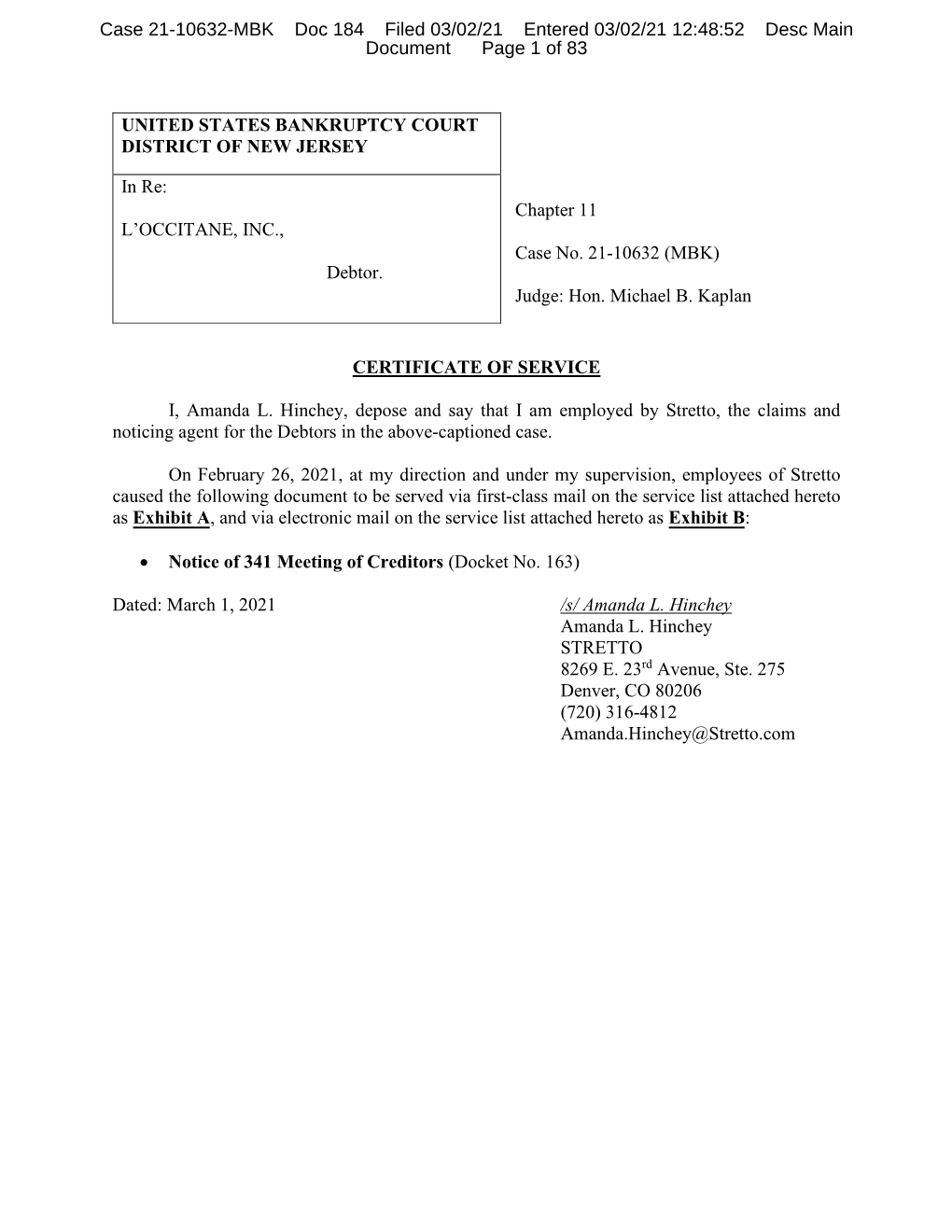 Chapter 11 Case No. 21-10632 (MBK) Judge: Hon. Michael B. Kaplan CERTIFICATE of SERVICE I, Amanda L. Hinchey, Depose and Say