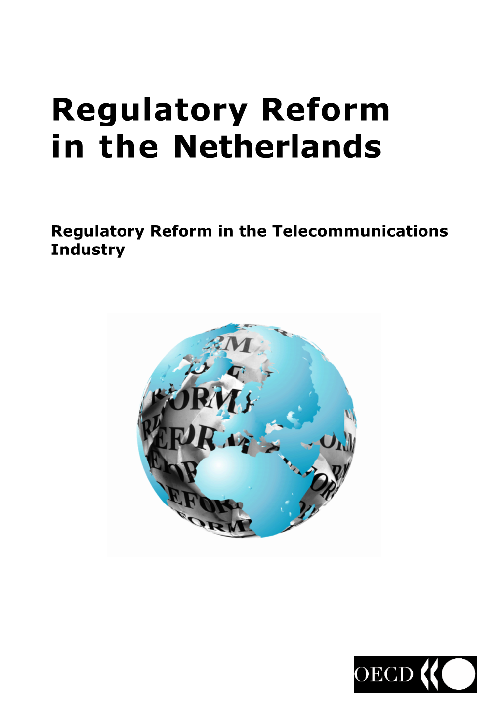 Regulator\ Reform in the Netherlands