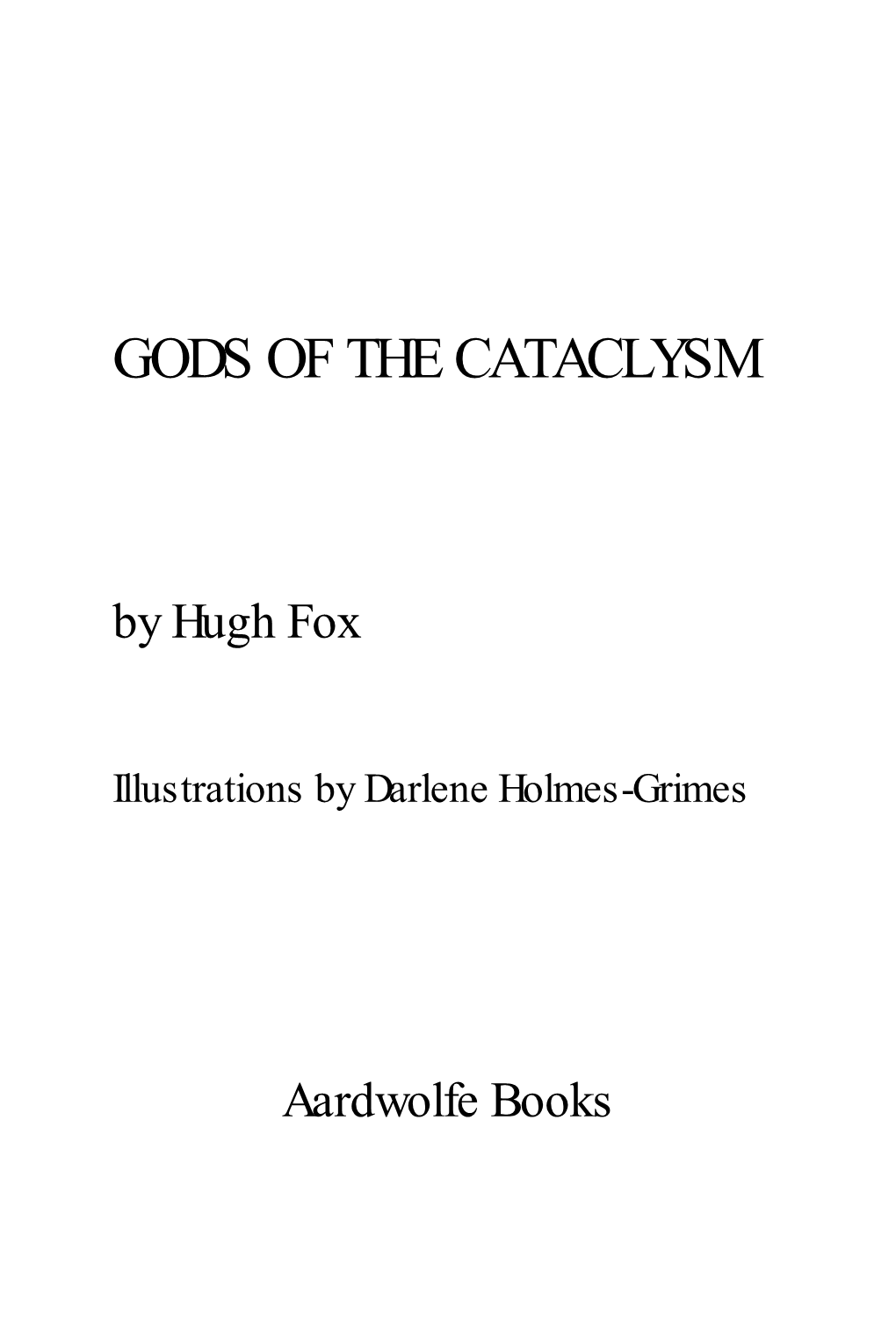 Gods of the Cataclysm