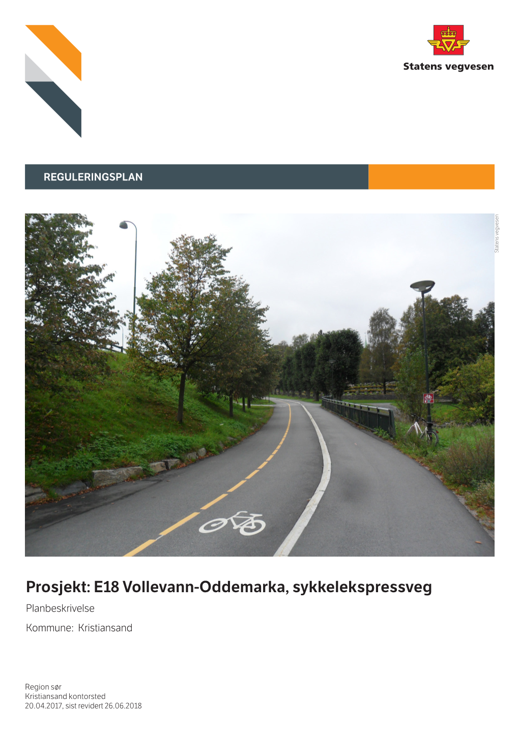 Prosjekt: E18 Vollevann-Oddemarka, Sykkelekspressveg