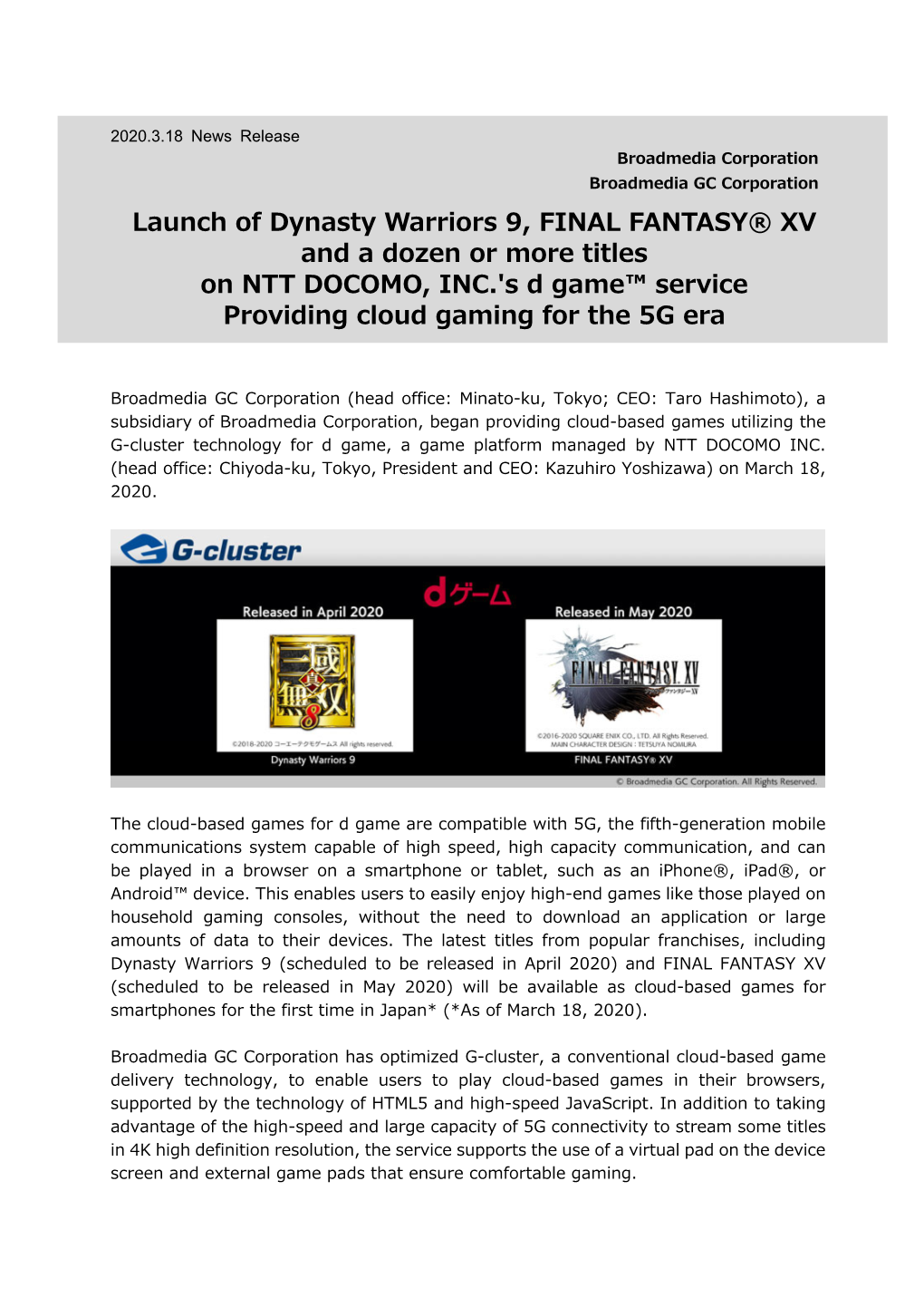 Launch of Dynasty Warriors 9, FINAL FANTASY® XV and a Dozen Or More Titles on NTT DOCOMO, INC.'S D Game™ Service