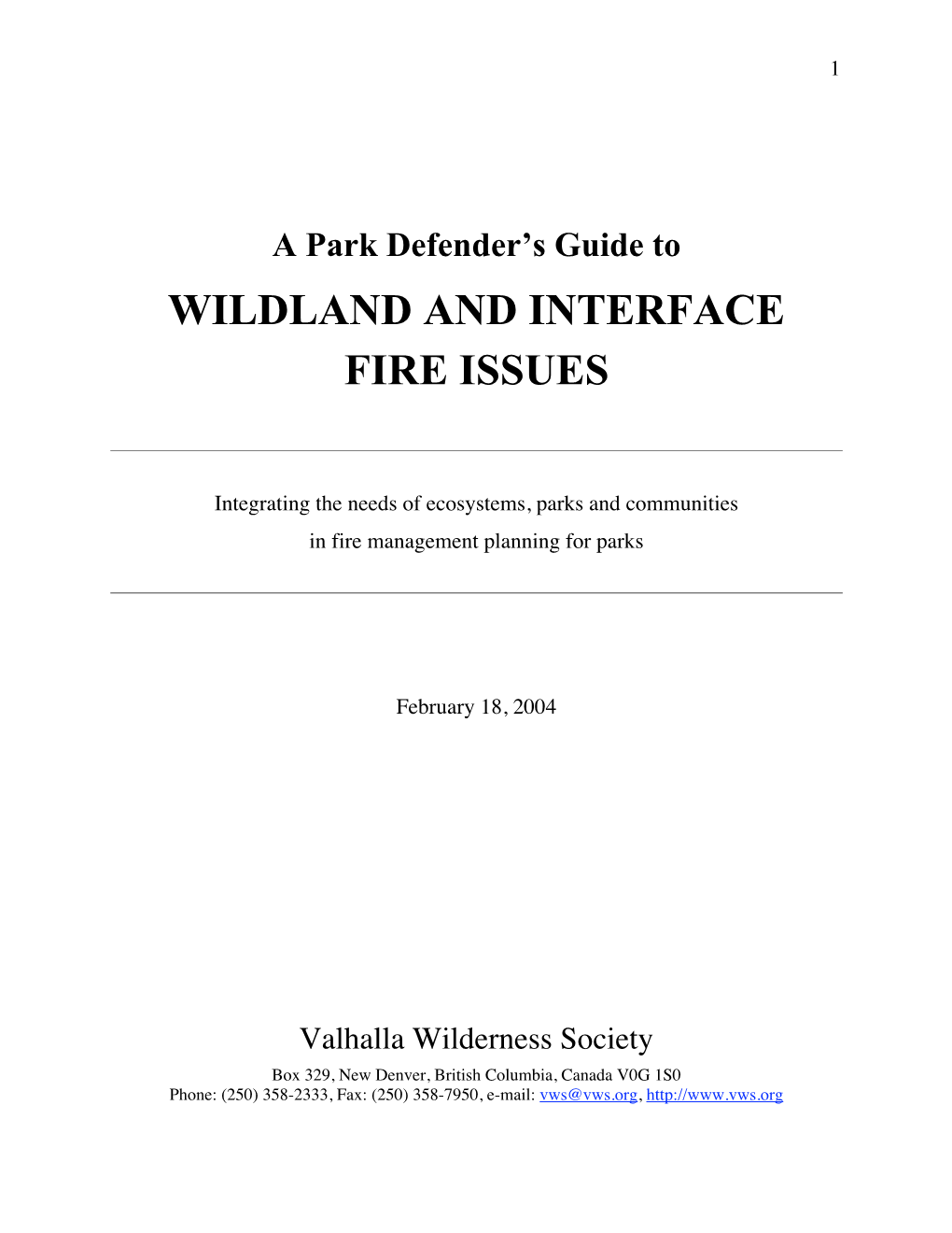 A Park Defenders Guide to Wildland and Interface Fire Issues 2004 Feb14