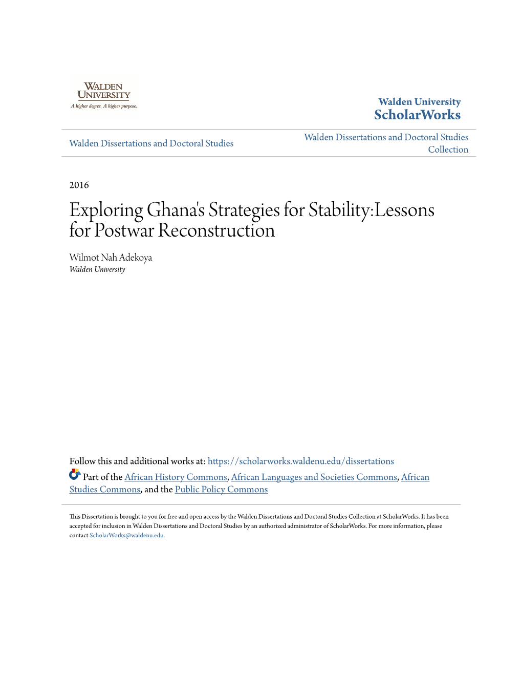 Exploring Ghana's Strategies for Stability:Lessons for Postwar Reconstruction Wilmot Nah Adekoya Walden University