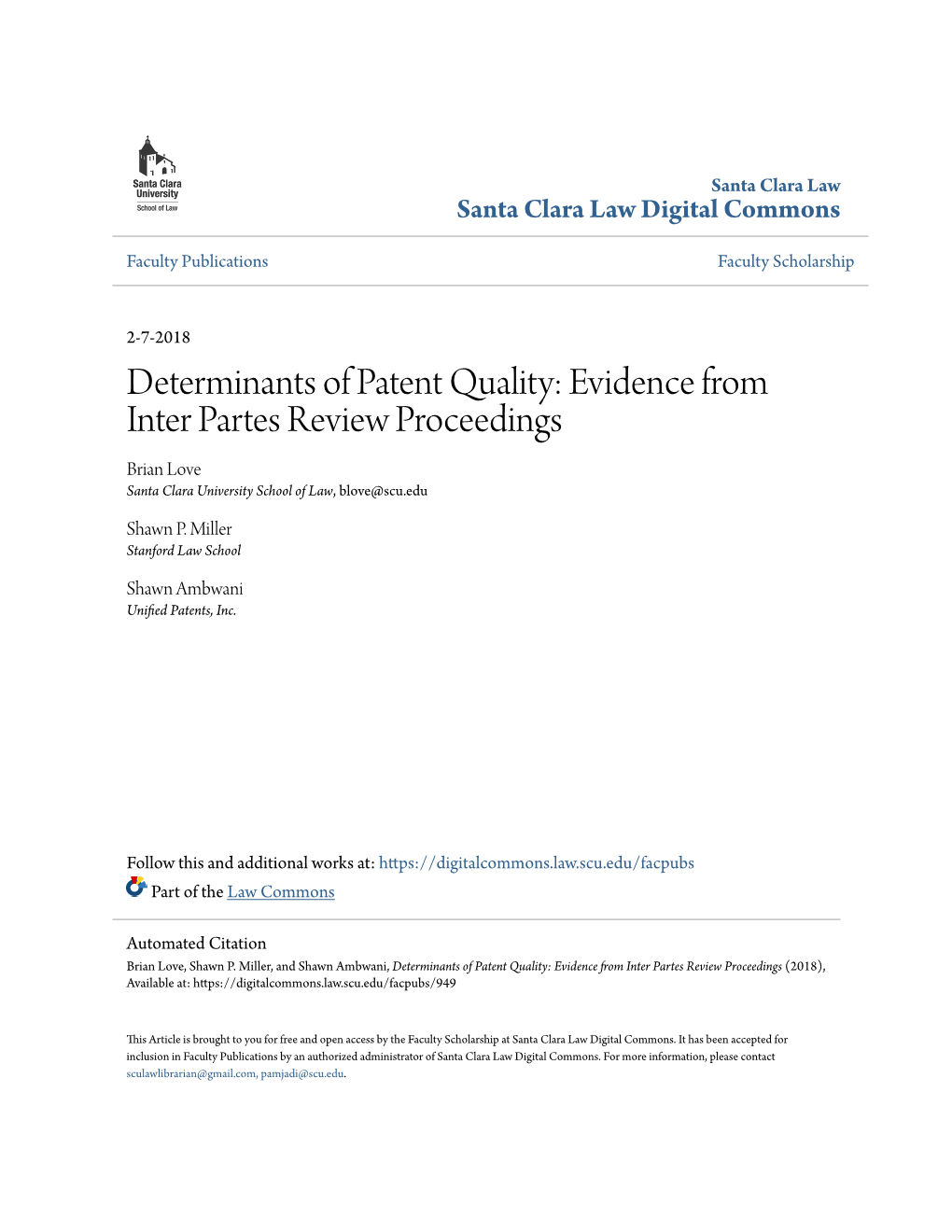 Determinants of Patent Quality: Evidence from Inter Partes Review Proceedings Brian Love Santa Clara University School of Law, Blove@Scu.Edu