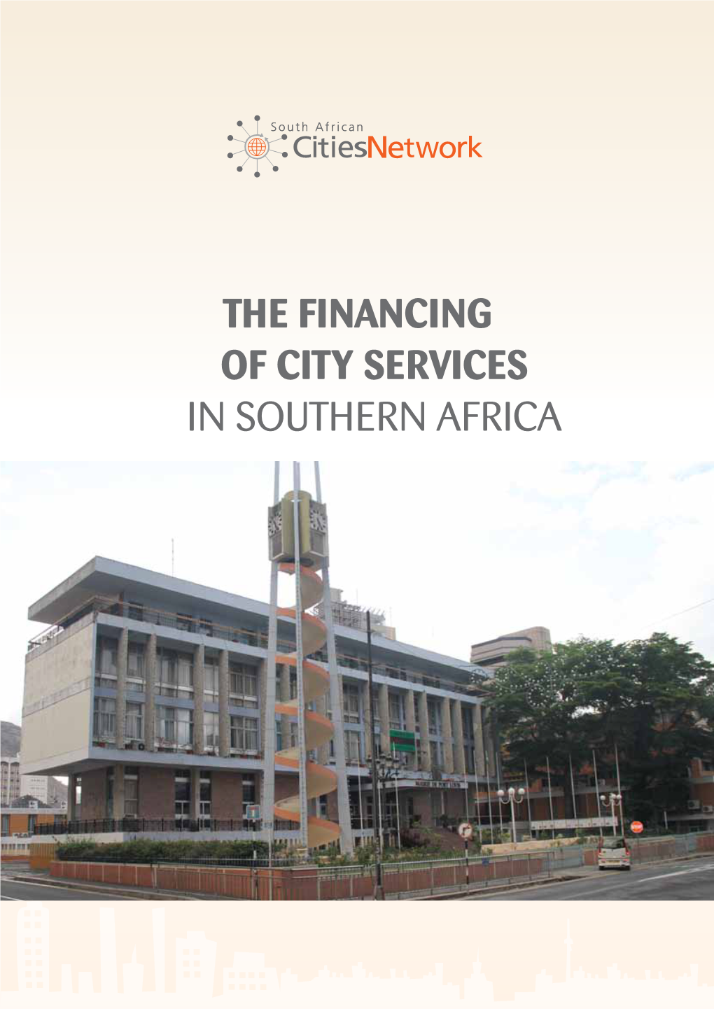 THE FINANCING of CITY SERVICES in SOUTHERN AFRICA Preface