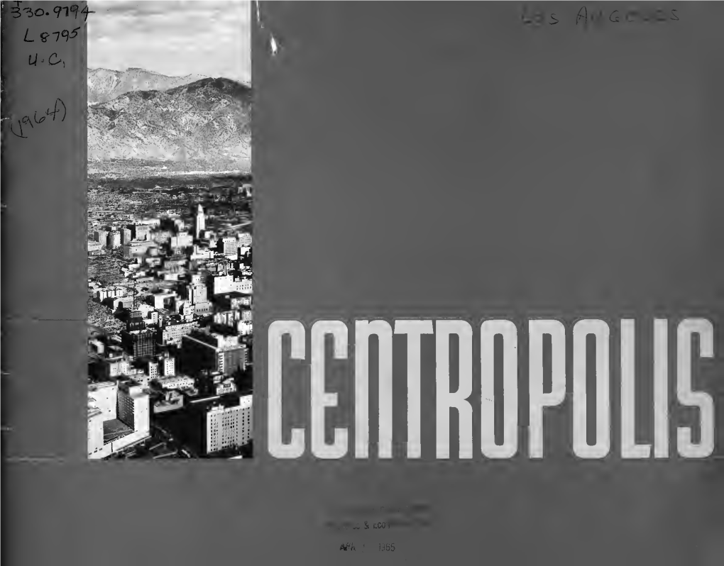 Centropolis Studies,* Exemplifies a High CENTRAL CITY COMMITTEE Degree of Cooperation Between Private and Public Interests