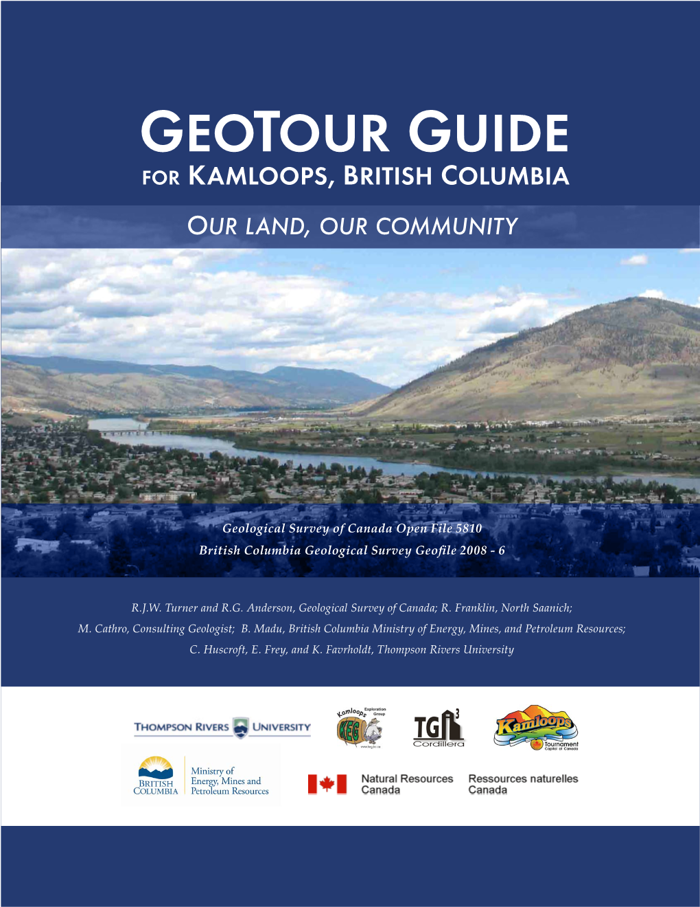 Geotour Guide for Kamloops, British Columbia Our Land, Our Community