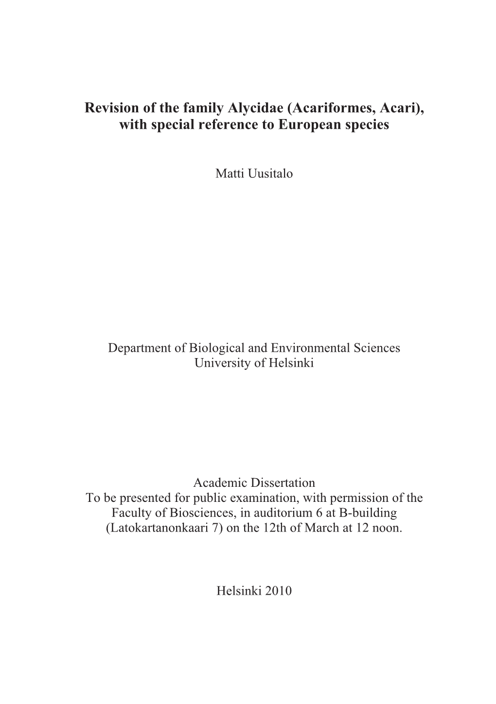 Revision of the Family Alycidae (Acariformes, Acari), with Special Reference to European Species