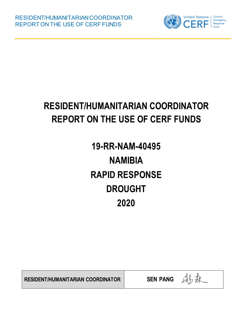 Resident/Humanitarian Coordinator Report on the Use of Cerf Funds 19-Rr-Nam-40495 Namibia Rapid Response Drought 2020