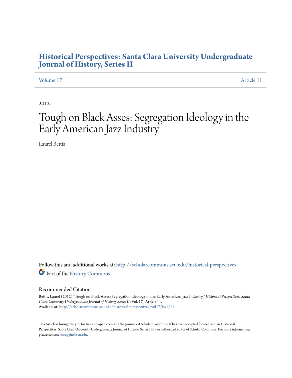 Tough on Black Asses: Segregation Ideology in the Early American Jazz Industry Laurel Bettis