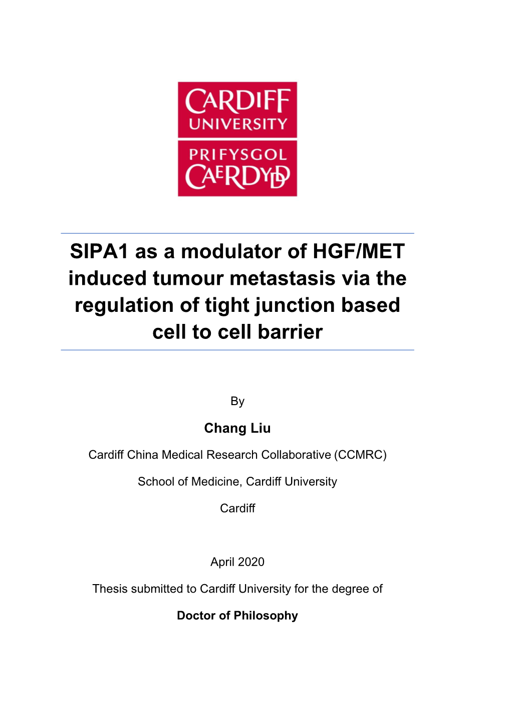 SIPA1 As a Modulator of HGF/MET Induced Tumour Metastasis Via the Regulation of Tight Junction Based Cell to Cell Barrier