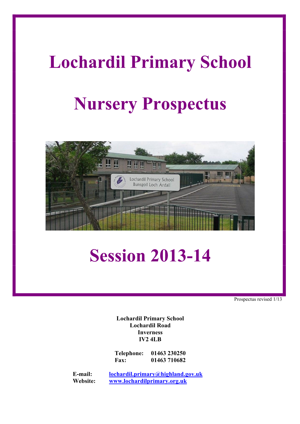 Lochardil Primary School Nursery Prospectus Session 2013-14