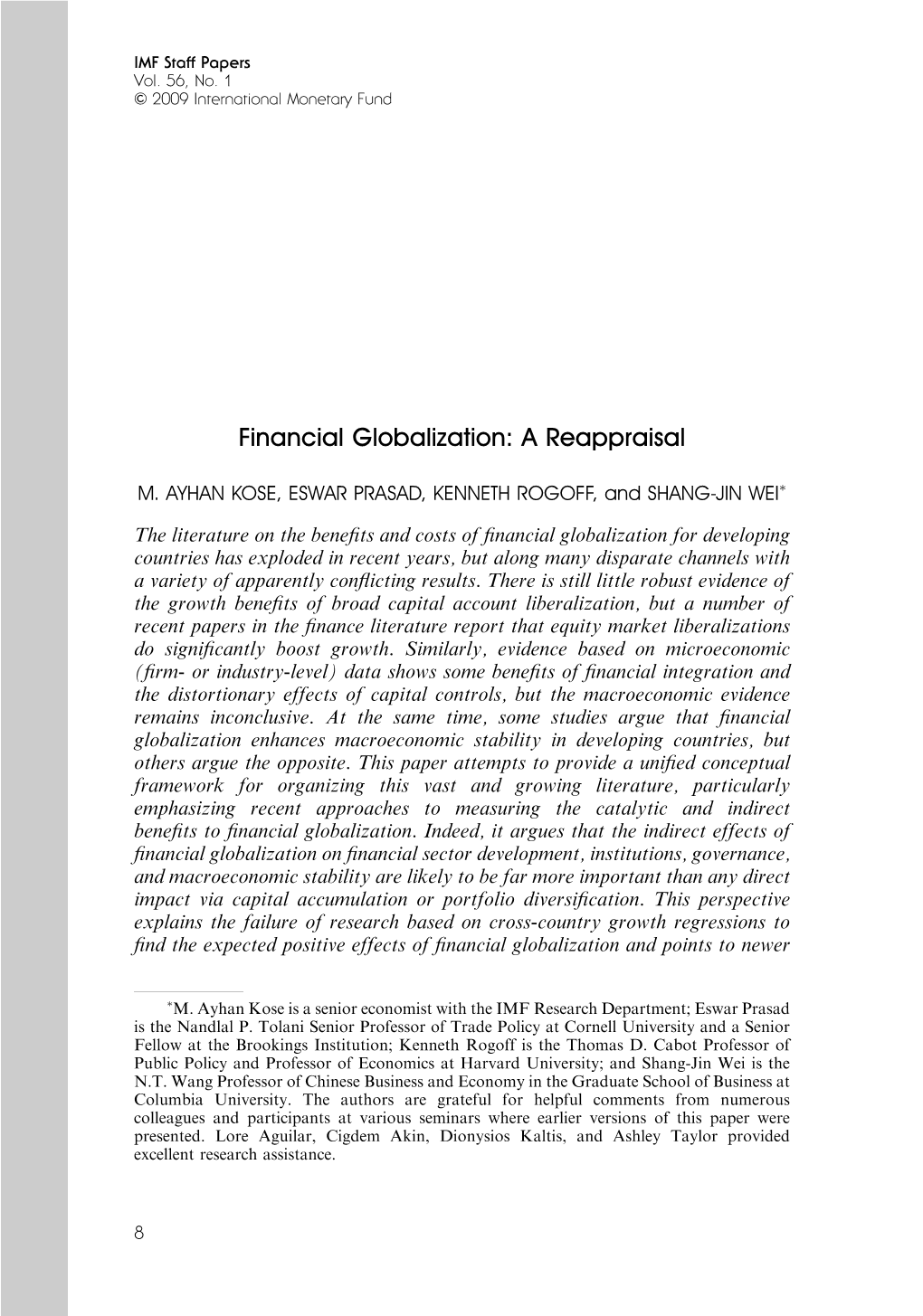 Financial Globalization: a Reappraisal