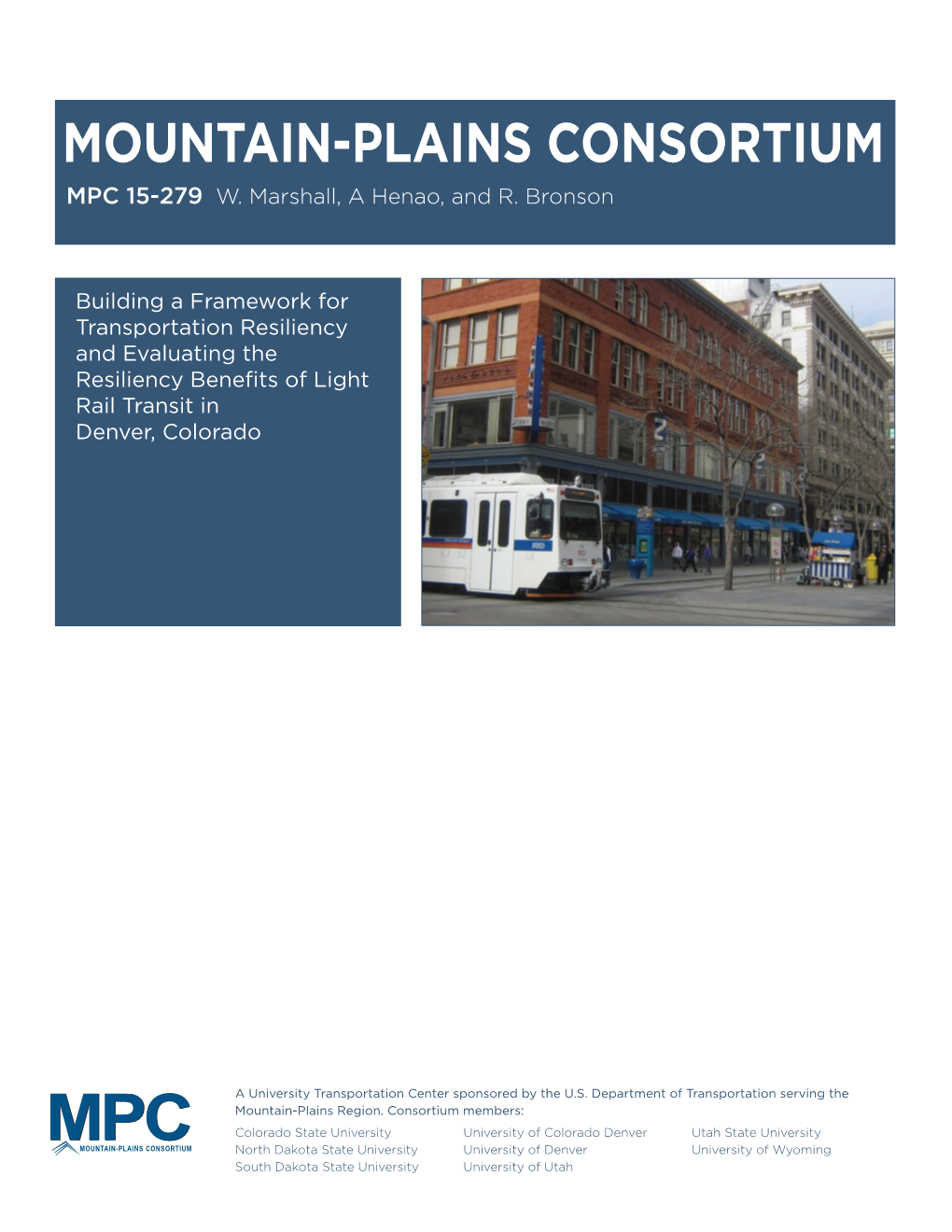 Building a Framework for Transportation Resiliency and Evaluating the Resiliency Benefits of Light Rail Transit in Denver, Colorado