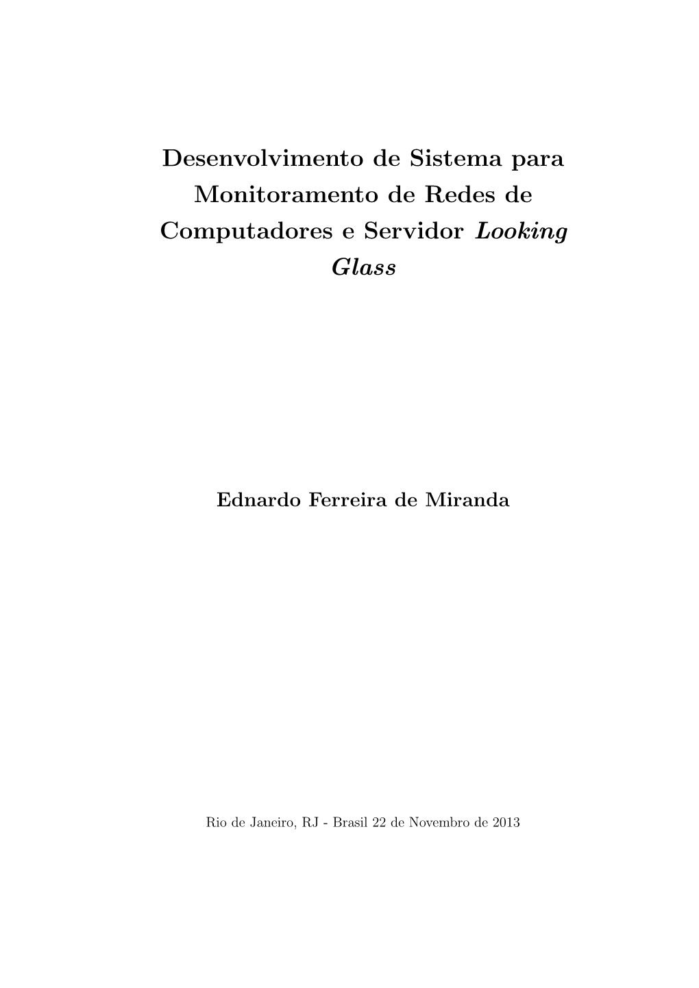 Desenvolvimento De Sistema Para Monitoramento De Redes De Computadores E Servidor Looking Glass