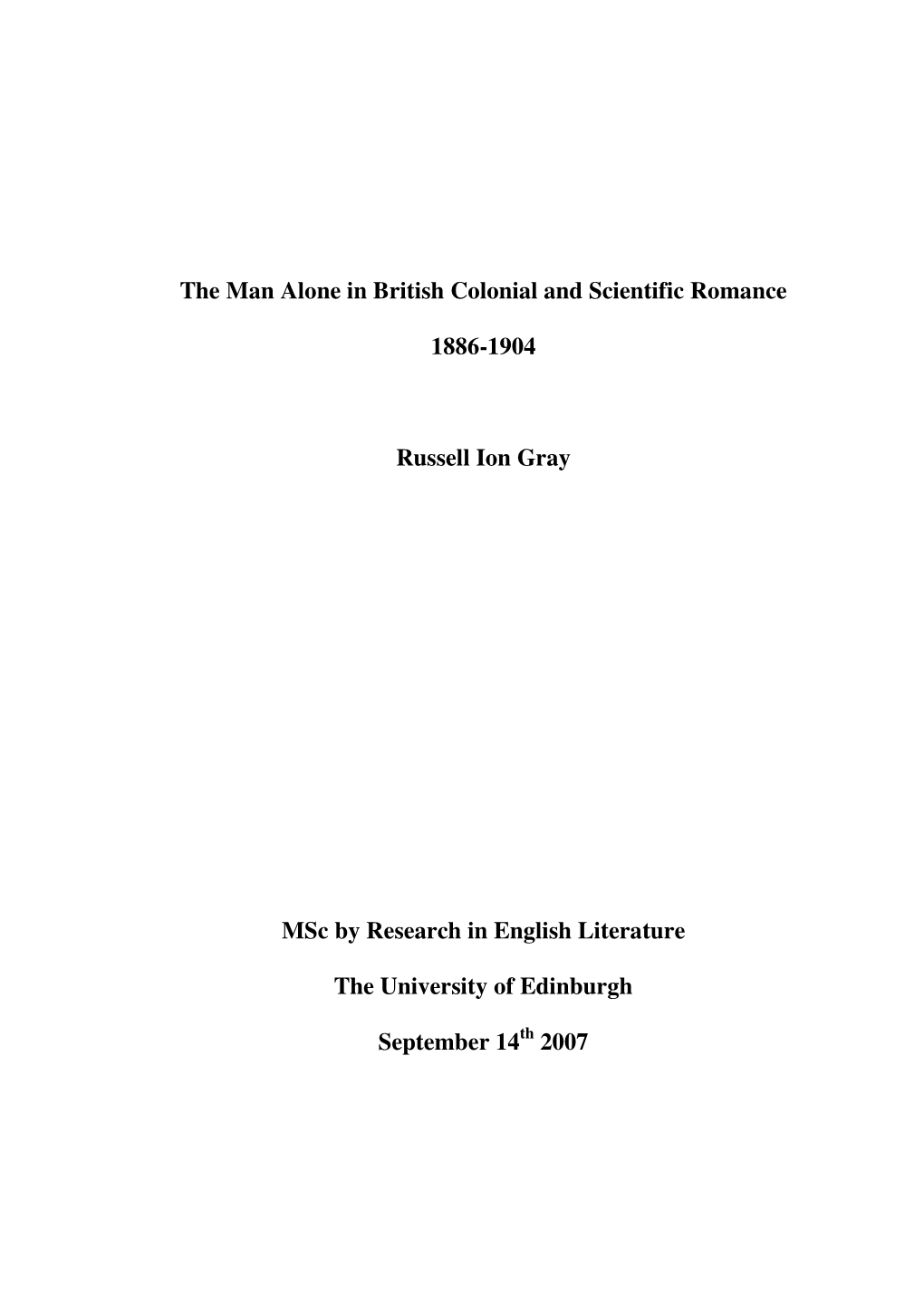 The Man Alone in British Colonial and Scientific Romance 1886-1904