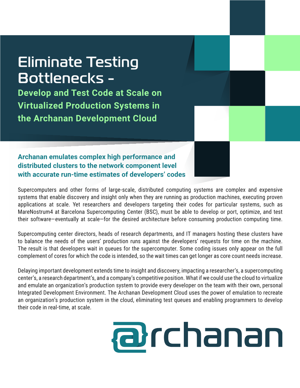 Eliminate Testing Bottlenecks - Develop and Test Code at Scale on Virtualized Production Systems in the Archanan Development Cloud